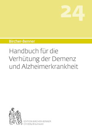 Handbuch für die Verhütung der Demenz und Alzheimerkrankheit