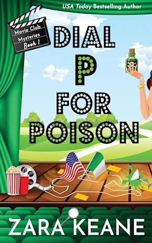 Dial P For Poison (Movie Club Mysteries, Book 1)