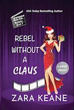 Rebel Without a Claus (Movie Club Mysteries, Book 5) 