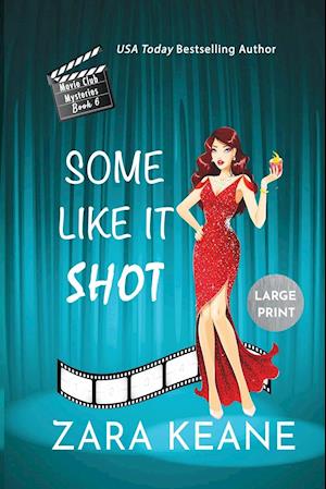 Some Like It Shot (Movie Club Mysteries, Book 6)