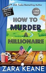 How to Murder a Millionaire (Movie Club Mysteries, Book 3) 