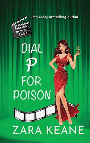 Dial P For Poison (Movie Club Mysteries, Book 1)