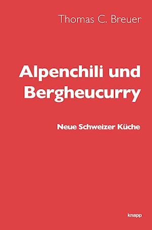 Alpenchili und Bergheucurry