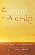 Wie Herr René zur Poesie kam