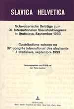 Schweizerische Beitraege Zum XI. Internationalen Slavistenkongress in Bratislava, September 1993