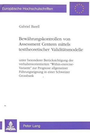 Bewaehrungskontrollen Von Assessment Centern Mittels Testtheoretischer Validitaetsmodelle