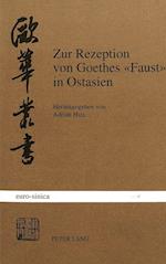 Zur Rezeption Von Goethes -Faust- In Ostasien
