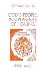 God's People: Instruments of Healing