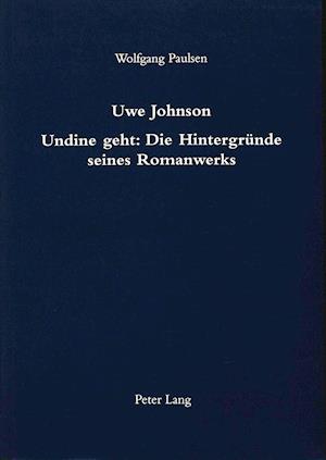 Uwe Johnson. Undine Geht