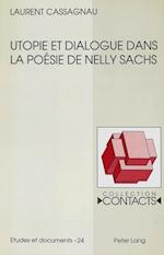 Utopie Et Dialogue Dans La Poesie de Nelly Sachs