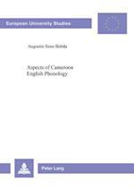 Aspects of Cameroon English Phonology