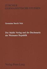 Der Malik-Verlag Und Der Buchmarkt Der Weimarer Republik