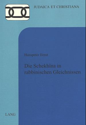 Die Schekhina in Rabbinischen Gleichnissen