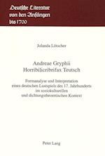 Andreae Gryphii. Horribilicribrifax Teutsch