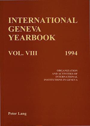 International Geneva Yearbook: Vol. VIII/1994