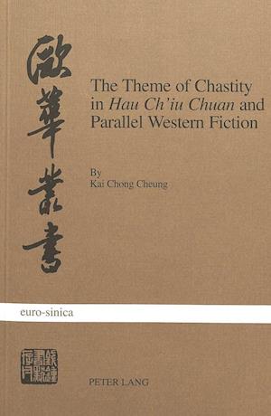 The Theme of Chastity in Hau Ch'iu Chuan and Parallel Western Fiction