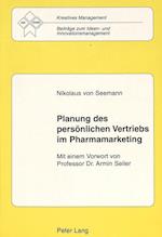 Planung Des Persoenlichen Vertriebs Im Pharmamarketing
