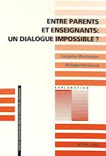 Entre Parents Et Enseignants: Un Dialogue Impossible?