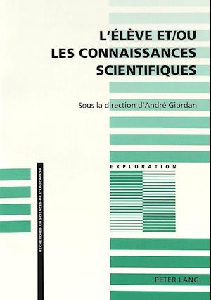 L'Eleve Et/Ou Les Connaissances Scientifiques