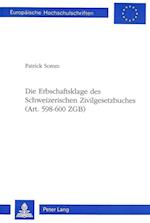Die Erbschaftsklage Des Schweizerischen Zivilgesetzbuches (Art. 598-600 Zgb)