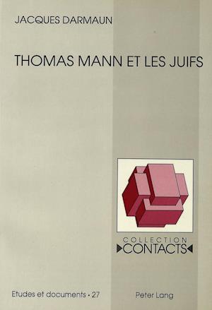 Thomas Mann et les Juifs