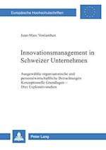 Innovationsmanagement in Schweizer Unternehmen