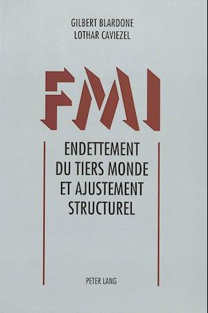 Fmi. Endettement Du Tiers Monde Et Ajustement Structurel