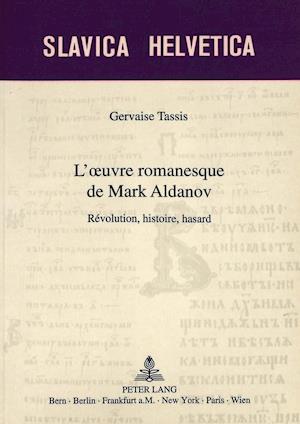 L'Oeuvre Romanesque de Mark Aldanov