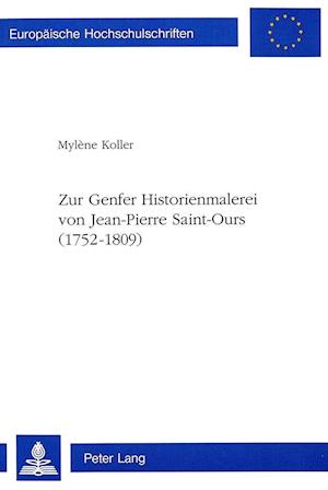 Zur Genfer Historienmalerei Von Jean-Pierre Saint-Ours (1752-1809)