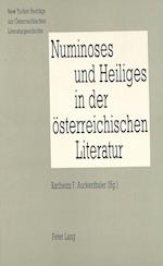 Numinoses Und Heiliges in Der Oesterreichischen Literatur