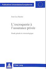 L'Escroquerie A L'Assurance Privee