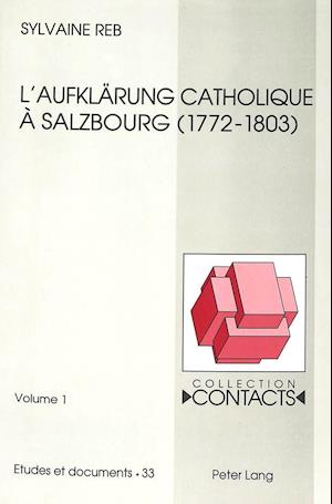 L'Aufklaerung Catholique a Salzbourg