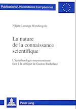 La Nature de La Connaissance Scientifique