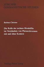 Die Rolle Der Rechten Hirnhaelfte Im Verstaendnis Von Phraseolexemen Mit Und Ohne Kontext