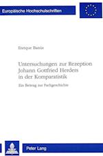 Untersuchungen Zur Rezeption Johann Gottfried Herders in Der Komparatistik