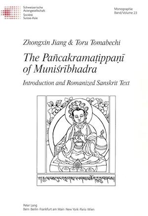 The Pancakramatippani of Munisribhadra