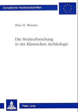 Die Strukturforschung in Der Klassischen Archaeologie