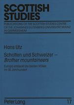 Schotten Und Schweizer - Brother Mountaineers