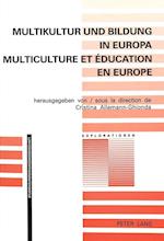 Multikultur Und Bildung in Europa. Multiculture Et Education En Europe