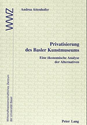 Privatisierung Des Basler Kunstmuseums