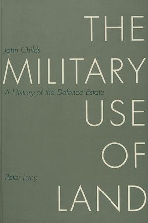 The Military Use of Land