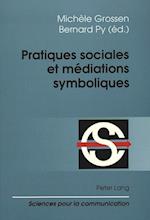 Pratiques Sociales Et Mediations Symboliques
