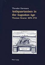 Antiquarianism in the Augustan Age