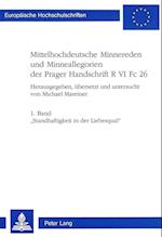 Mittelhochdeutsche Minnereden Und Minneallegorien Der Prager Handschrift R VI FC 26