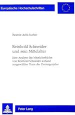 Reinhold Schneider Und Sein Mittelalter
