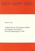 A Brief Survey of Germanic Studies at Canadian Universities from the Beginnings to 1995