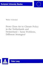 From Clean Air to Climate Policy in the Netherlands and Switzerland - Same Problems, Different Strategies?