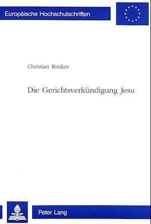 Die Gerichtsverkuendigung Jesu