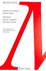 Literatur Im Kontext Robert Musil. Litterature Dans Le Contexte de Robert Musil