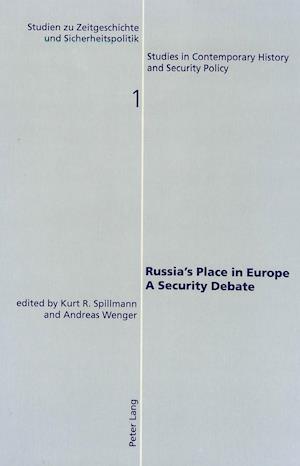 Russia's Place in Europe. a Security Debate